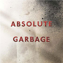 Garbage Greatest Hits - Absolute